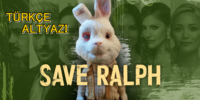Save Ralph Nedir? #SaveRalph Ne Demek? Ralph Kısa Filmi Konusu ve Seslendirme Kadrosu